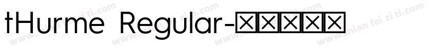 tHurme Regular字体转换